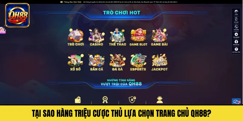 Tại Sao Hàng Triệu Cược Thủ Lựa Chọn Trang Chủ QH88?